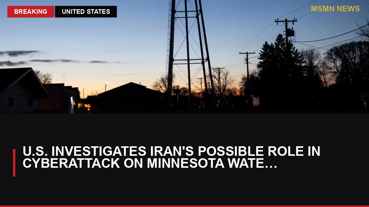 U.S. Investigates Iran's Possible Role in Cyberattack on Minnesota Water Systems: MSMN News — image from NYT US