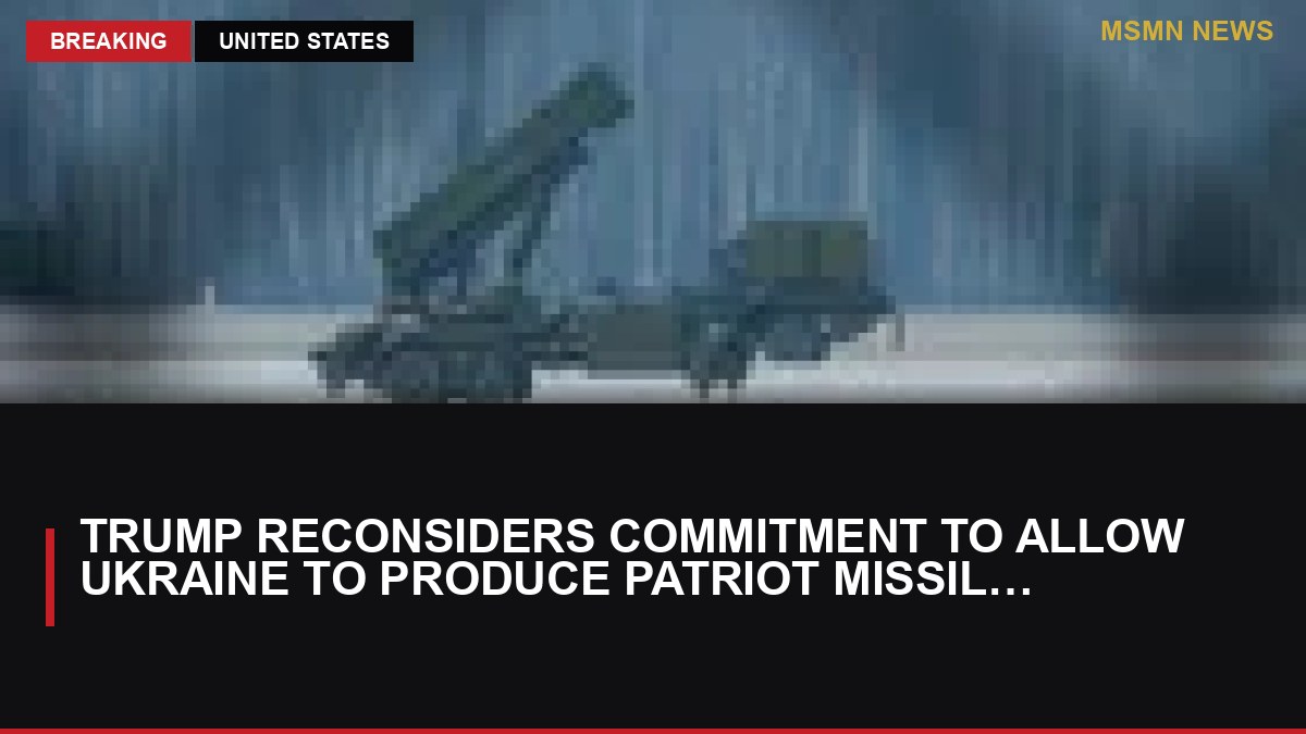 Trump Reconsiders Commitment to Allow Ukraine to Produce Patriot Missiles: MSMN News — image from Guardian UK